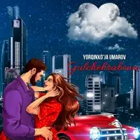 Yorqinxo'ja Umarov - Gulchehrabonu Yorqinxo'ja Umarov - Gulchehrabonu