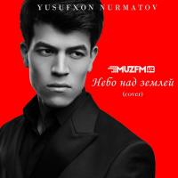 Yusufxon Nurmatov - Небо над землёй (cover)