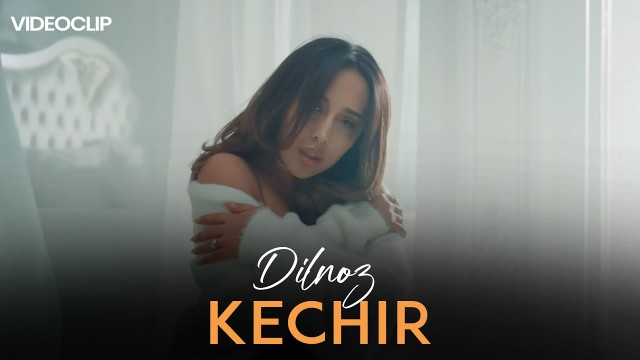 Dilnoz - Kechir (Mood Video)